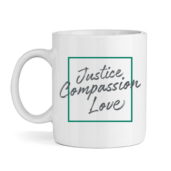 Justice | Compassion | Love - Mug Thumbnail